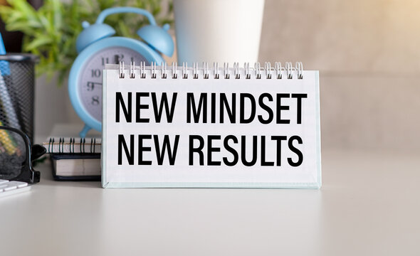 New mindset new results is standing on a paper, coaching strategy, optimistic and positive thinking