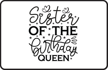 Sister in Law of the Birthday Queen svg design