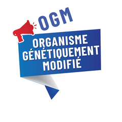 OGM - GMO - organisme génétiquement modifié en france