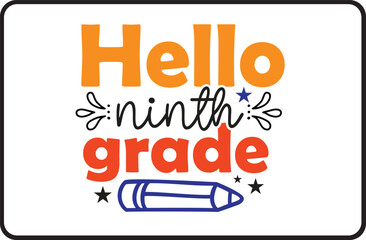 Hello ninth grade svg design