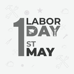 1st may happy labour day Celebrating