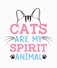 Cat Are My Spirit Animal T-Shirt Design Vector with Cute Cat Quote