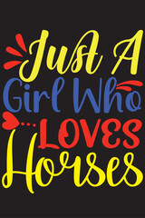 Just a Girl Who Loves Horses