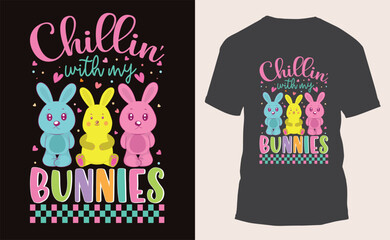 Chillin' with my bunnies t-shirt Design for Easter holiday