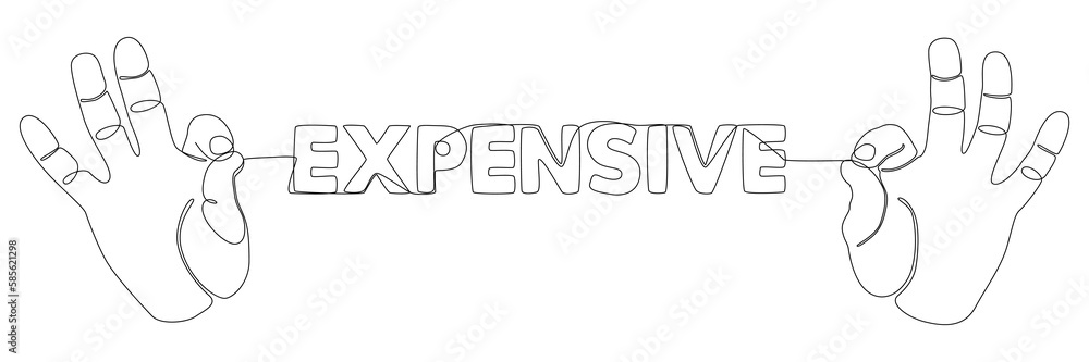 Poster one continuous line of hand with expensive word. thin line illustration vector concept. contour draw