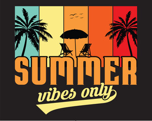 Summer vibes only summer day vector t-shirt design