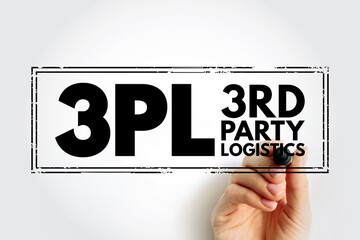 3PL Third-party logistics - organization's use of third-party businesses to outsource elements of...