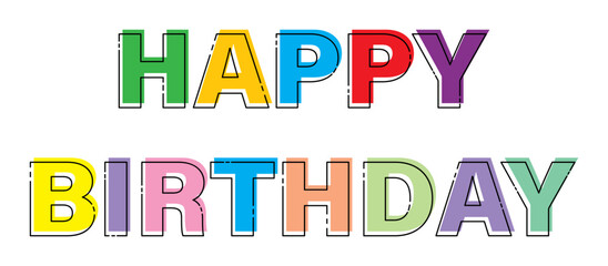 HAPPY BIRTHDAY. Stylized vector lettering for banners and theme design.