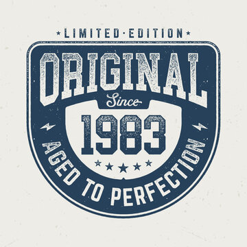 Original Since 1983 - Fresh Design For Birthday. Good For Poster, Wallpaper, T-Shirt, Gift.
