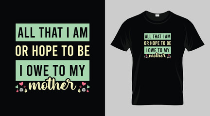 International mother's day t-shirt design, typography vector t-shirt, mother's day vector t-shirt