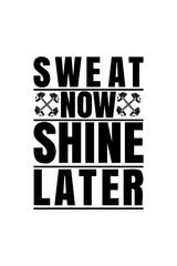 Sweat-now,-shine-later-Tshirt