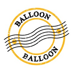 BALLOON, text on yellow-black grungy postal stamp.