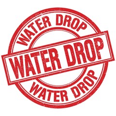WATER DROP written word on red stamp sign
