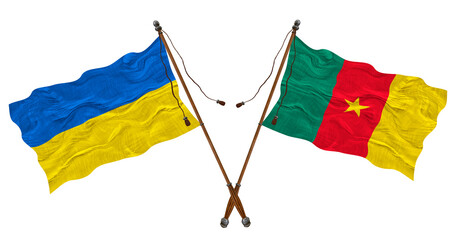National flag  of Cameroon and Ukraine. Background for designers