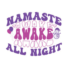 Print namaste awake all night illustration.