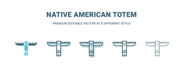 native american totem icon in 5 different style. Outline, filled, two color, thin native american totem icon isolated on white background. Editable vector can be used web and mobile