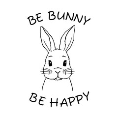 Be Bunny Be Happy. Cute Rabbit Line Art. Easter Bunny sketch vector illustration. Coloring pages for children. Good for posters, t shirts, postcards. Coloring pages for children.