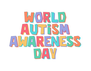 World autism awareness day typography poster. Accepting autistic people. Vector lettering design for banner, social media.