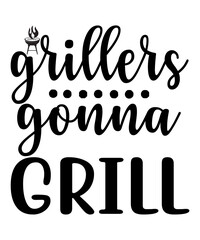 Obraz premium Grillers Gonna Grill SVG Cut File