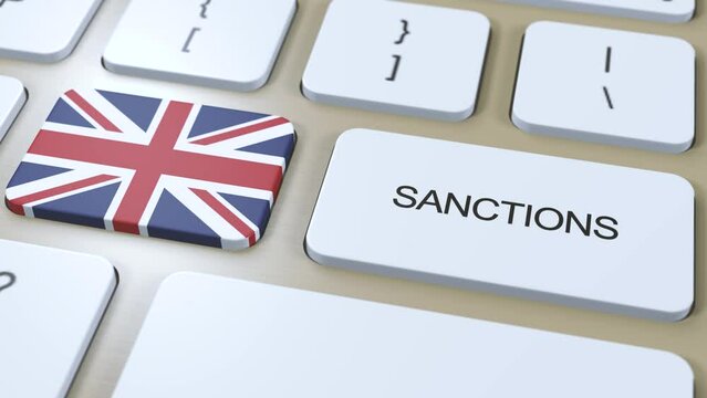 United Kingdom Imposes Sanctions Against Some Country. Sanctions Imposed on UK. Keyboard Button Push. Politics Illustration 3D Animation