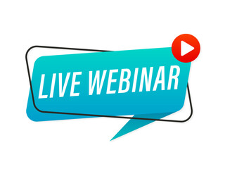 Live webinar button, icon, emblem. Live webinar shortcut. Live broadcast, online education. Internet broadcast. Live video broadcast. Online conference, remote communication. Vector illustration