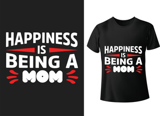 Happiness is being a mom modern typography t shirt design demand, textile fabrics, retro style, typography, vintage, mothers day t shirt