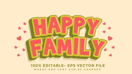 3d Minimal Word Happy Family Editable Text Effect Design, Effect Saved In Graphic Style