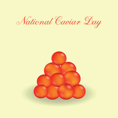 national caviar day . Design suitable for greeting card poster and banner