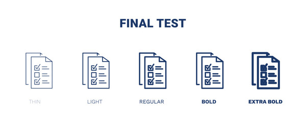 final test icon. Thin, light, regular, bold, black final test, test icon set from education collection. Editable final test symbol can be used web and mobile