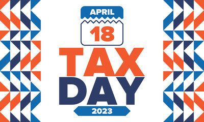 National Tax Day. Federal tax filing deadline in the United States. Day on which individual income returns must be submitted to the federal government. American patriotic vector poster