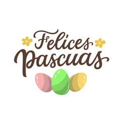 Happy Easter in spanish. Hand lettering  text with Easter eggs. Vector typography for posters, prints, home decor - 586222661