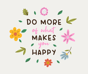 Do more what makes you happy - obrazy, fototapety, plakaty