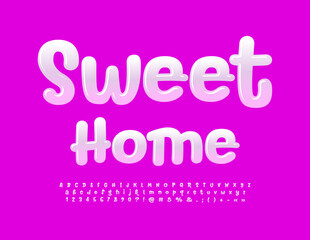 Vector creative card Sweet Home with white glossy Font. Funny Alphabet Letters, Numbers and Symbols set