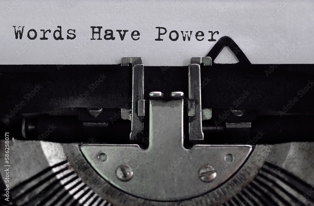 Poster text words have power typed on retro typewriter