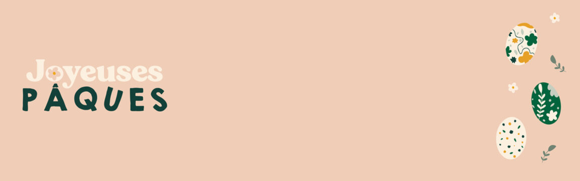 Banni&egrave;re avec des &oelig;ufs color&eacute;s et fleuris pour souhaiter de joyeuses f&ecirc;tes de p&acirc;ques