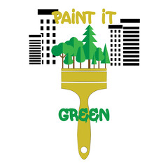 Vector illustration ecological urban concept with pun message"paint it green". Paint brush paints the city with trees.