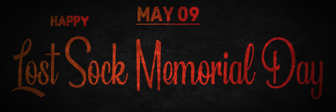 Happy Lost Sock Memorial Day, May 09. Calendar of May Text Effect, design