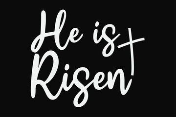 Fototapeta premium He Is Risen Funny T-Shirt Design