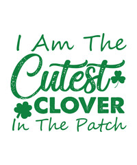 I'm The Cutest Colover In The Patch, St Patrick's day shirt print template, shamrock typography design for Ireland, Ireland culture irish traditional t-shirt design