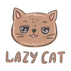 Lazy cat kids print lettering, kids cute illustration kitten.