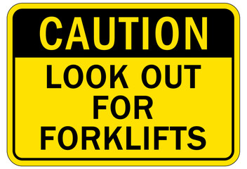 Forklift safety sign and labels look out for forklift