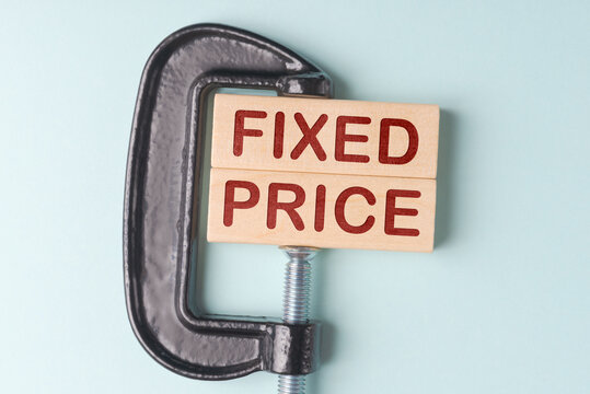 Wooden blocks with words Fixed Price in c-clamp. Concept of price policy