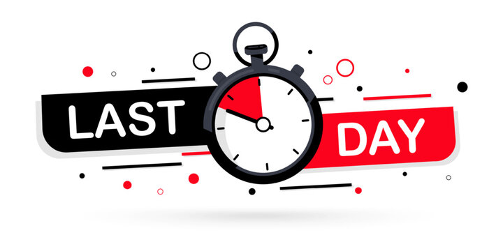 Last day countdown badge. Last offer. Special offer. Last chance sale offer promo sticker. Marketing announcement for sale promotion. Limited offer with clock for promotion. Vector illustration