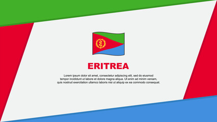 Eritrea Flag Abstract Background Design Template. Eritrea Independence Day Banner Cartoon Vector Illustration. Eritrea Banner