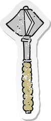 retro distressed sticker of a cartoon medieval mace