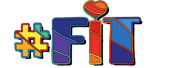 Hashtag # FIT and heart. Set 2 in 1. Bright funny cartoon color doodle isolated text. Trendy popular Hashtag #FIT for Adult sexual girl figure, social network, advertising banner, t-shirt design.