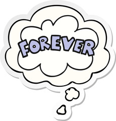 cartoon word Forever and thought bubble as a printed sticker
