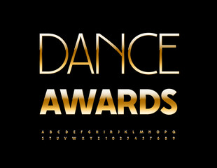 Vector premium logo Dance Awards. Chic Gold Font. Set of elite Alphabet Letters and Numbers