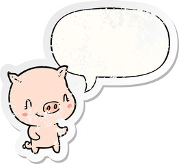 cute cartoon pig and speech bubble distressed sticker