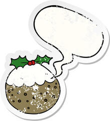 cartoon christmas pudding and speech bubble distressed sticker